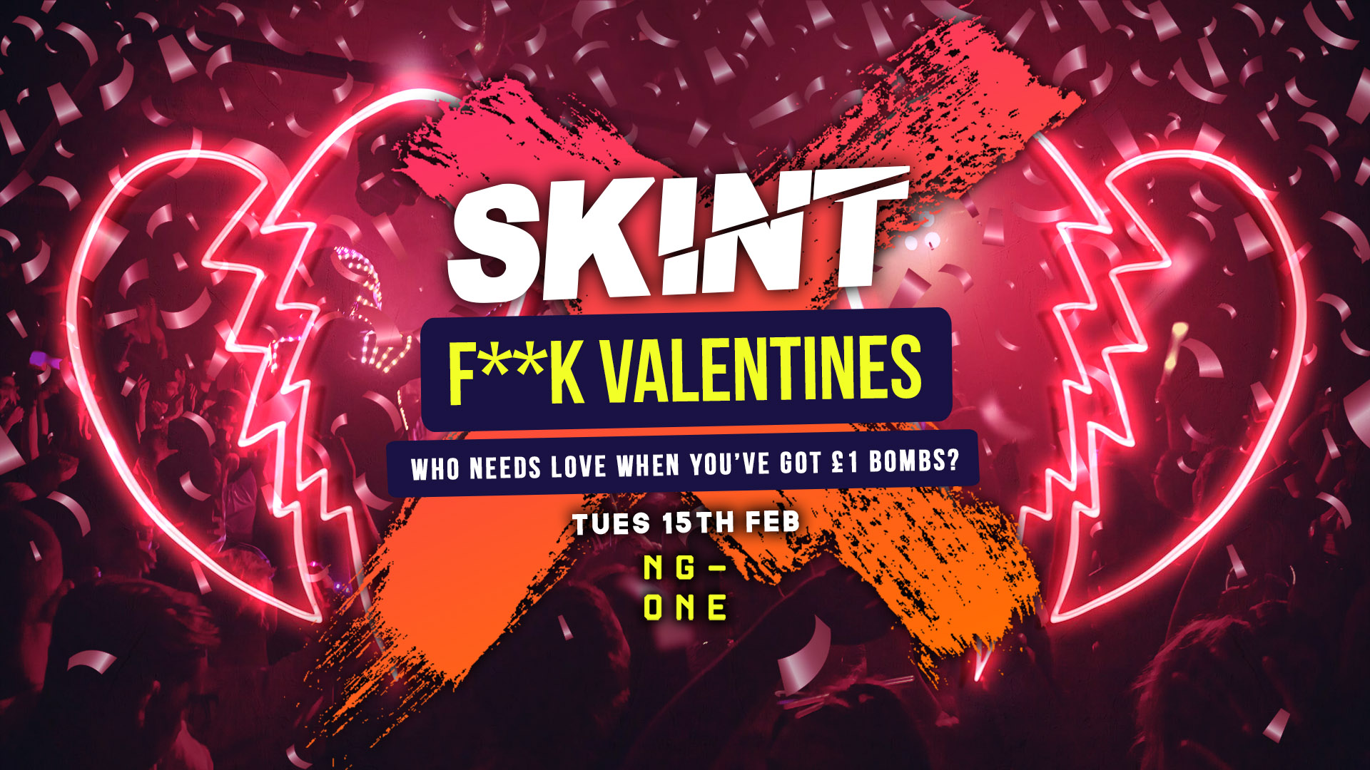 SKINT Tuesdays | F**K Valentines [£1 Drinks]