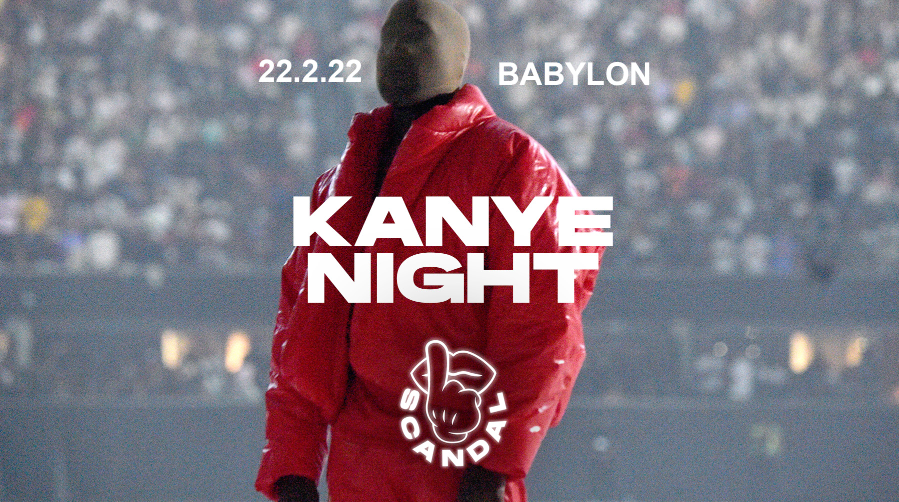 SCANDAL TUESDAYS | KANYE NIGHT | PRE PURCHASE A TICKET TO BE ENTERED INTO OUR GAP YEEZY HOODIE COMPETITION | BABYLON | 22ND FEBRUARY