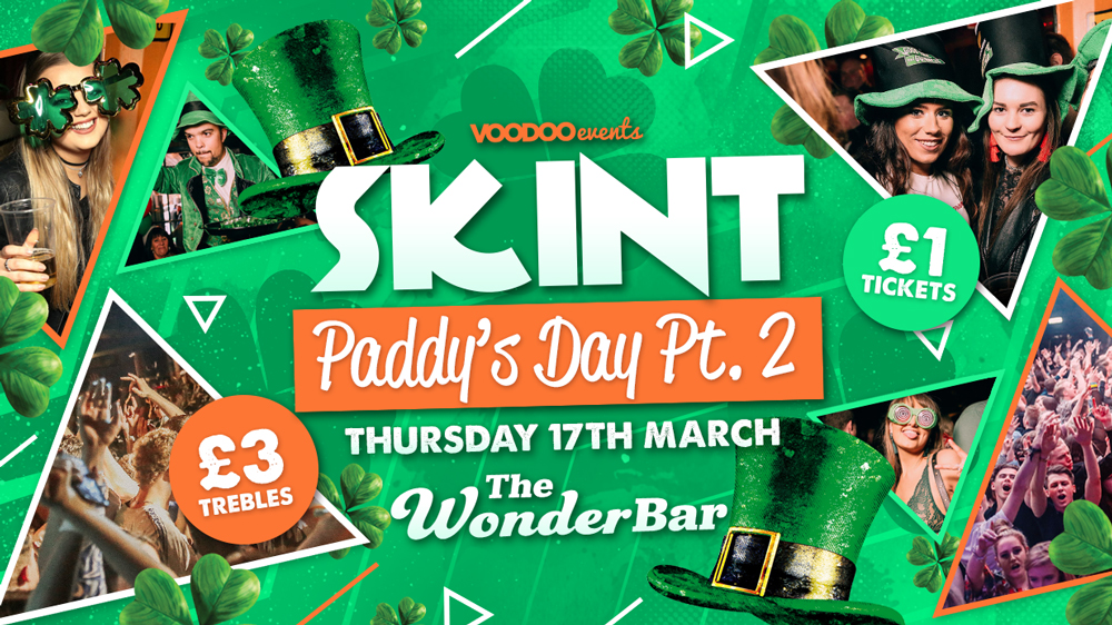 Skint  |  St Patrick’s Day Part 2 | Wonderbar ☘️☘️☘️