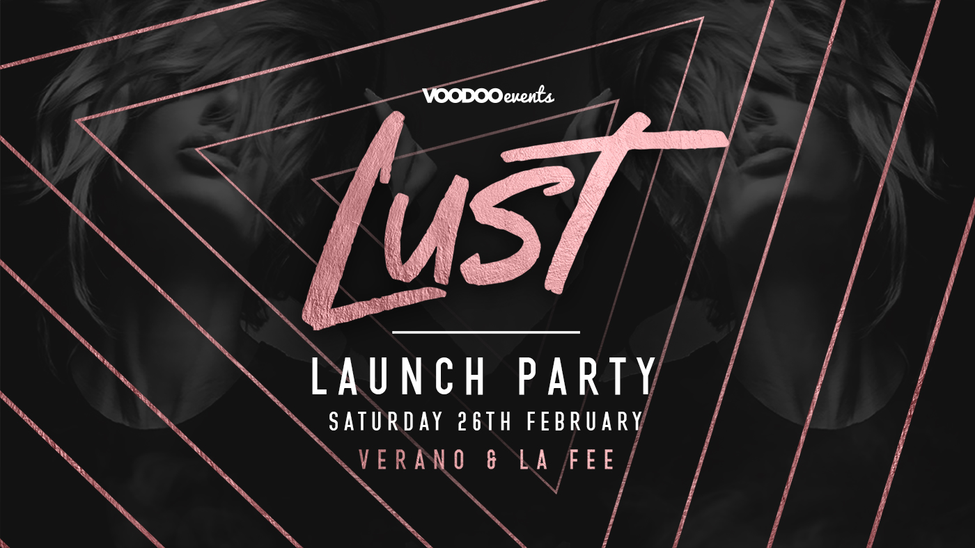 L U S T  |  Launch Party