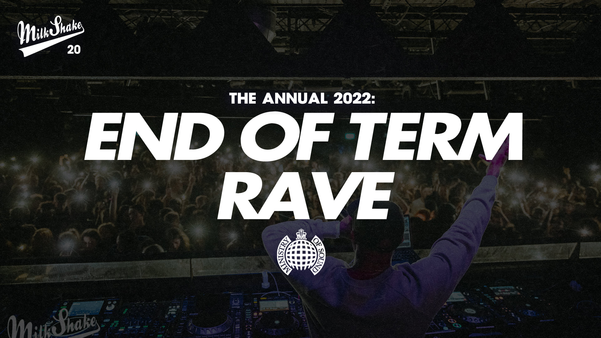 ⚠️ SOLD OUT ⚠️ The Official End Of Term Rave 2022 🔥 Ministry