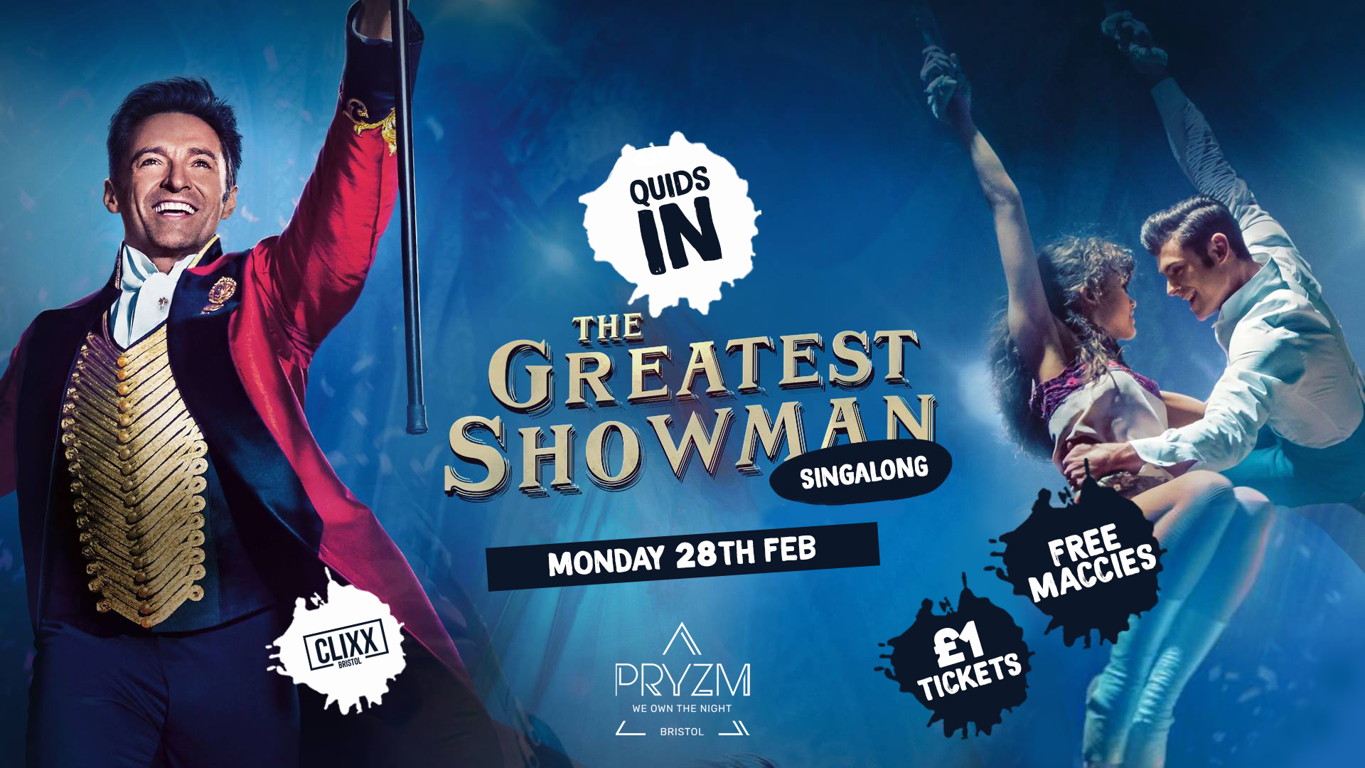 QUIDS IN / The Greatest Showman Singalong  –  £1 Tickets