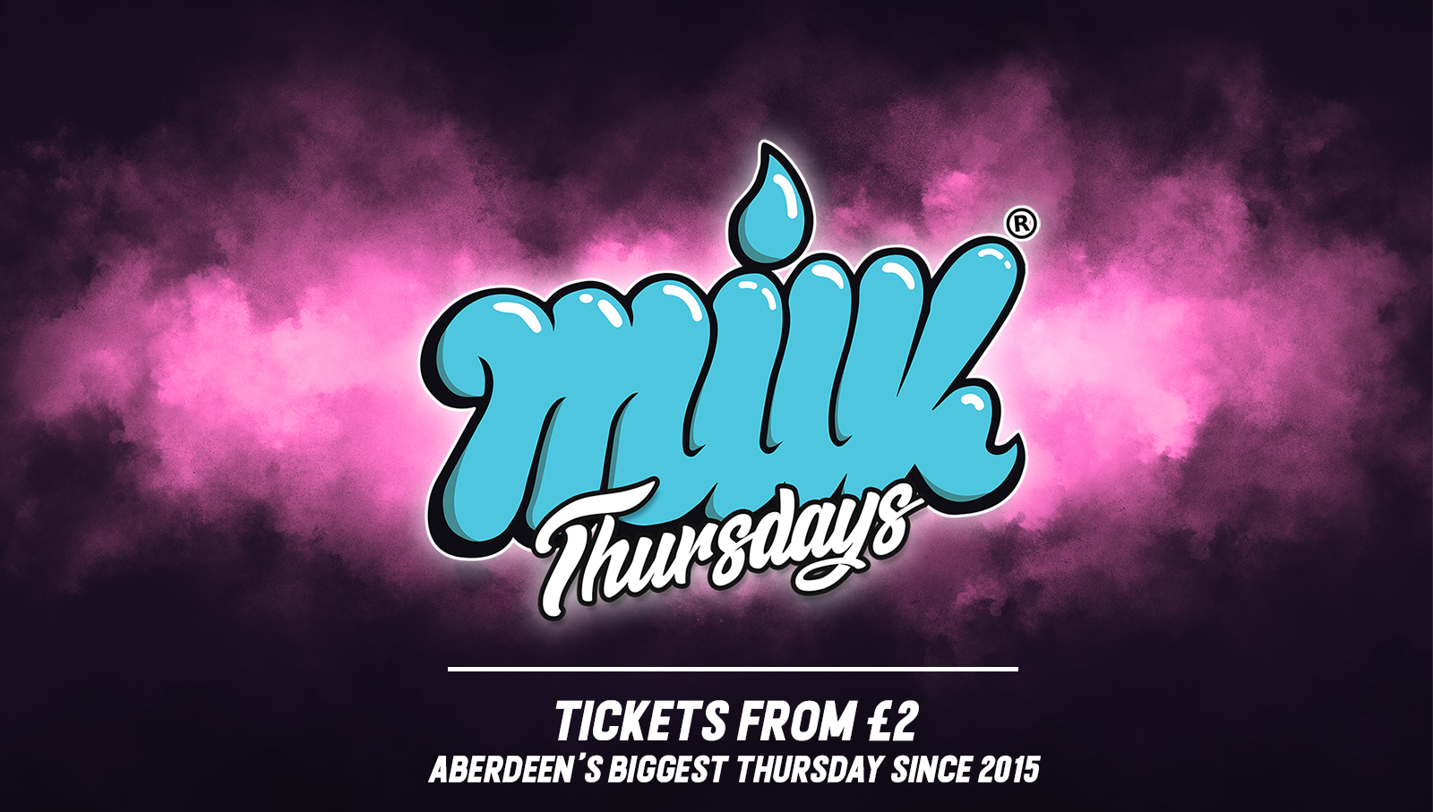 MILK THURSDAYS | REVOLUTION | 24TH FEBRUARY