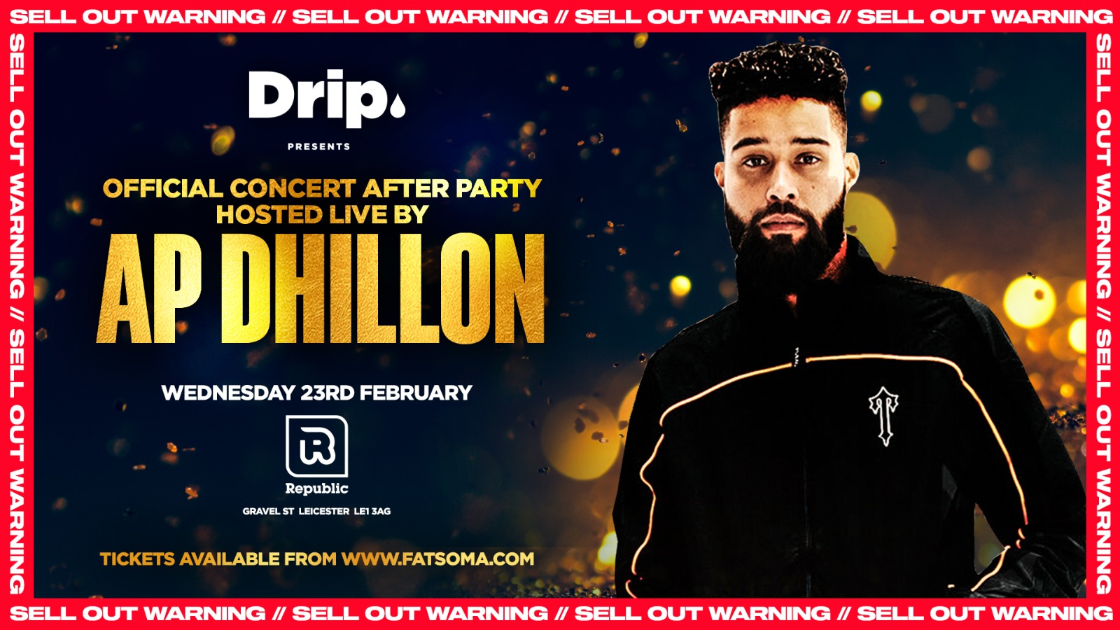 Drip. hosted live by AP DHILLON Club Republic [LAST 100 TICKETS!] at