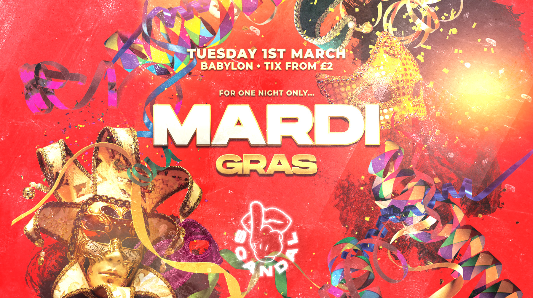 SCANDAL TUESDAYS | MARDI GRAS | BABYLON | 1ST MARCH