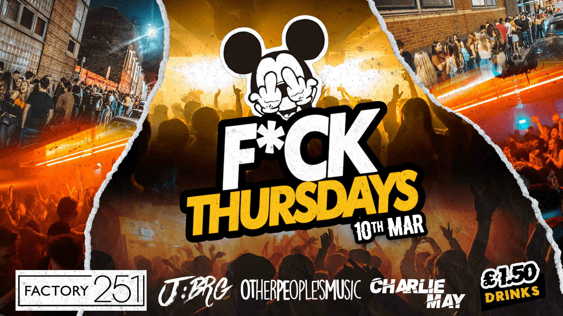 F*CK THURSDAYS AT FACTORY Manchester’s Biggest Thursday 4 Years Running !!
