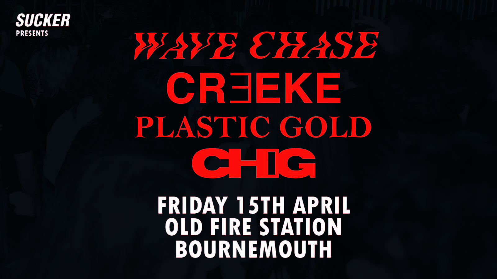 Wave Chase, Creeke, Plastic Gold & Chig in Bournemouth!