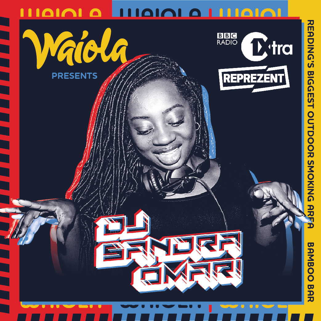 Waiola : DJ Sandra Omari – (Radio 1 Extra & Reprezent Radio)