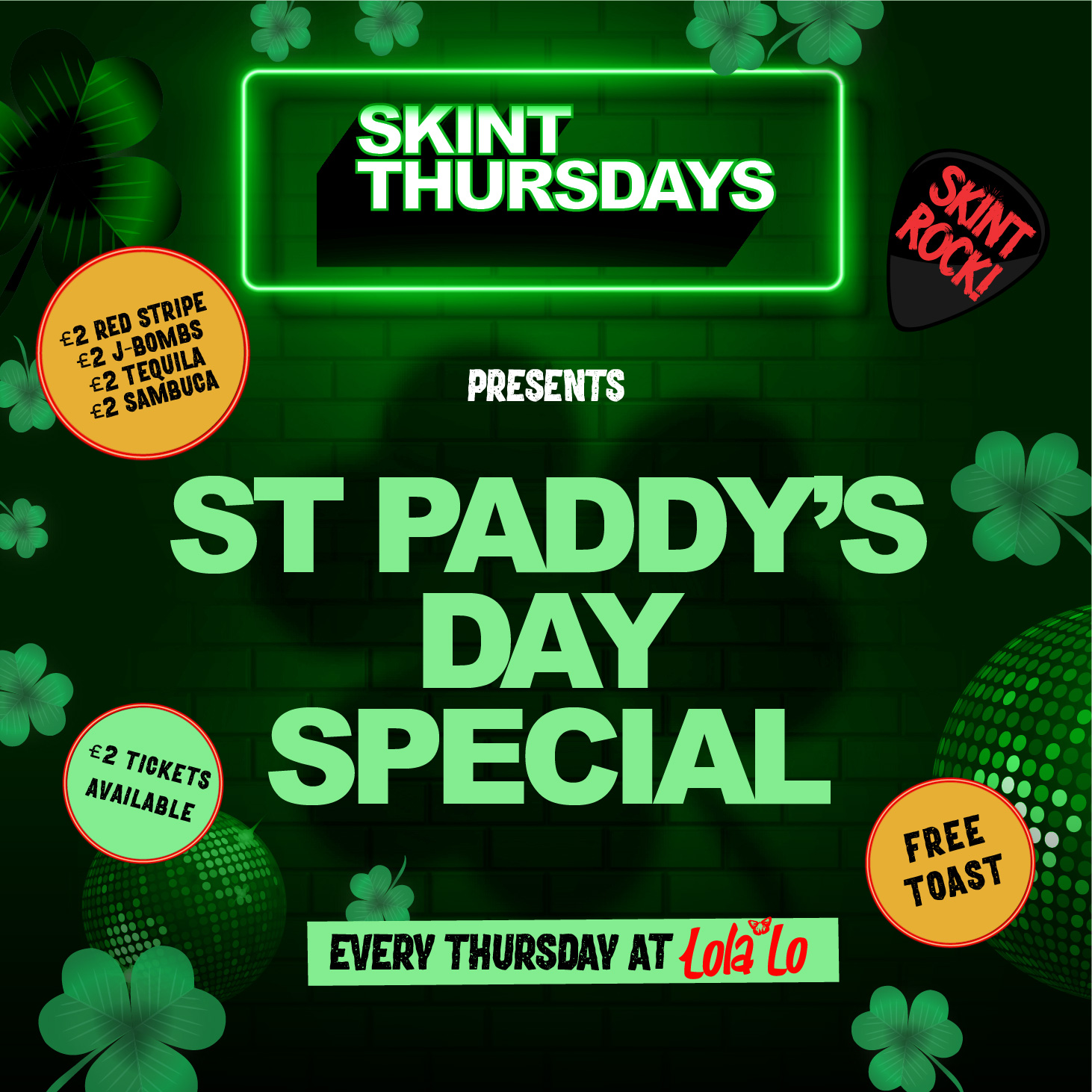 Skint Thursday – St Paddy’s Day (LAST 50 TICKETS)