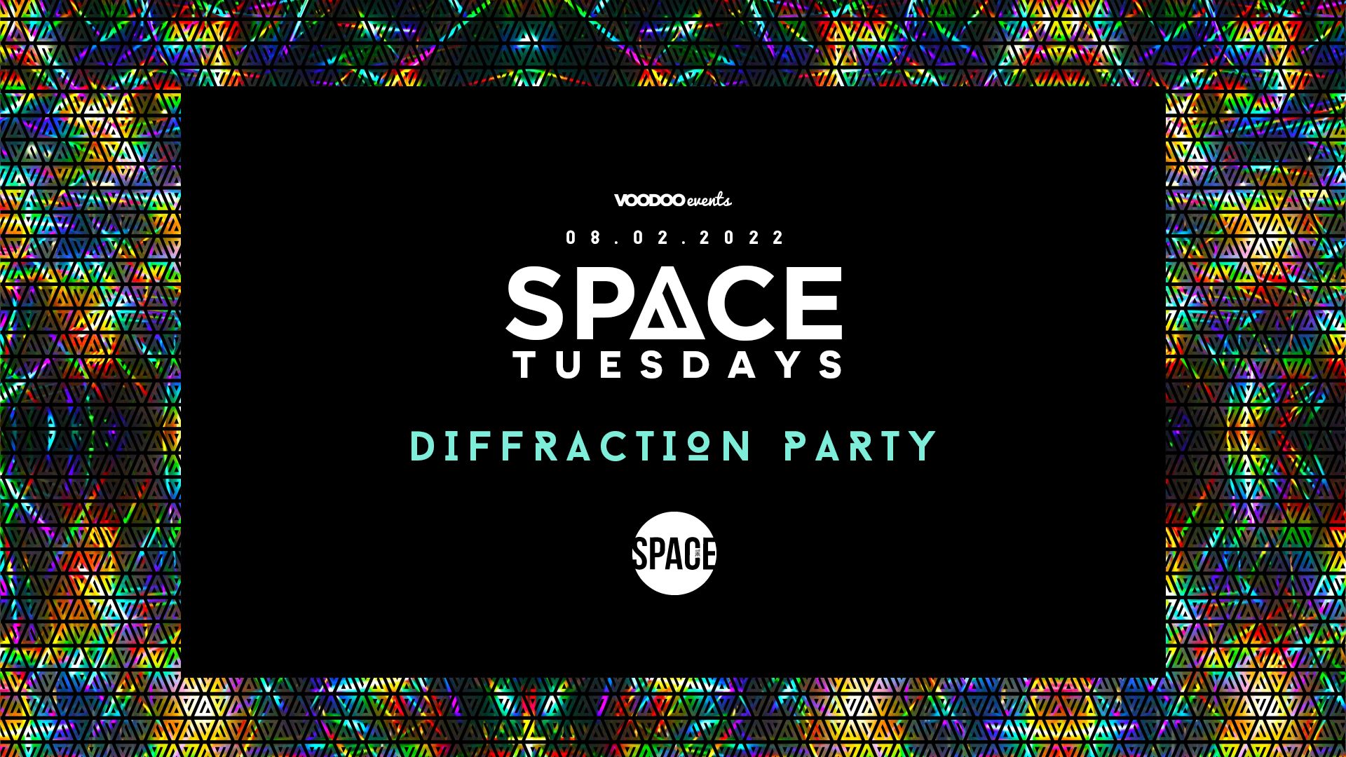 Space Tuesdays : Leeds – 8th February – Diffraction Party