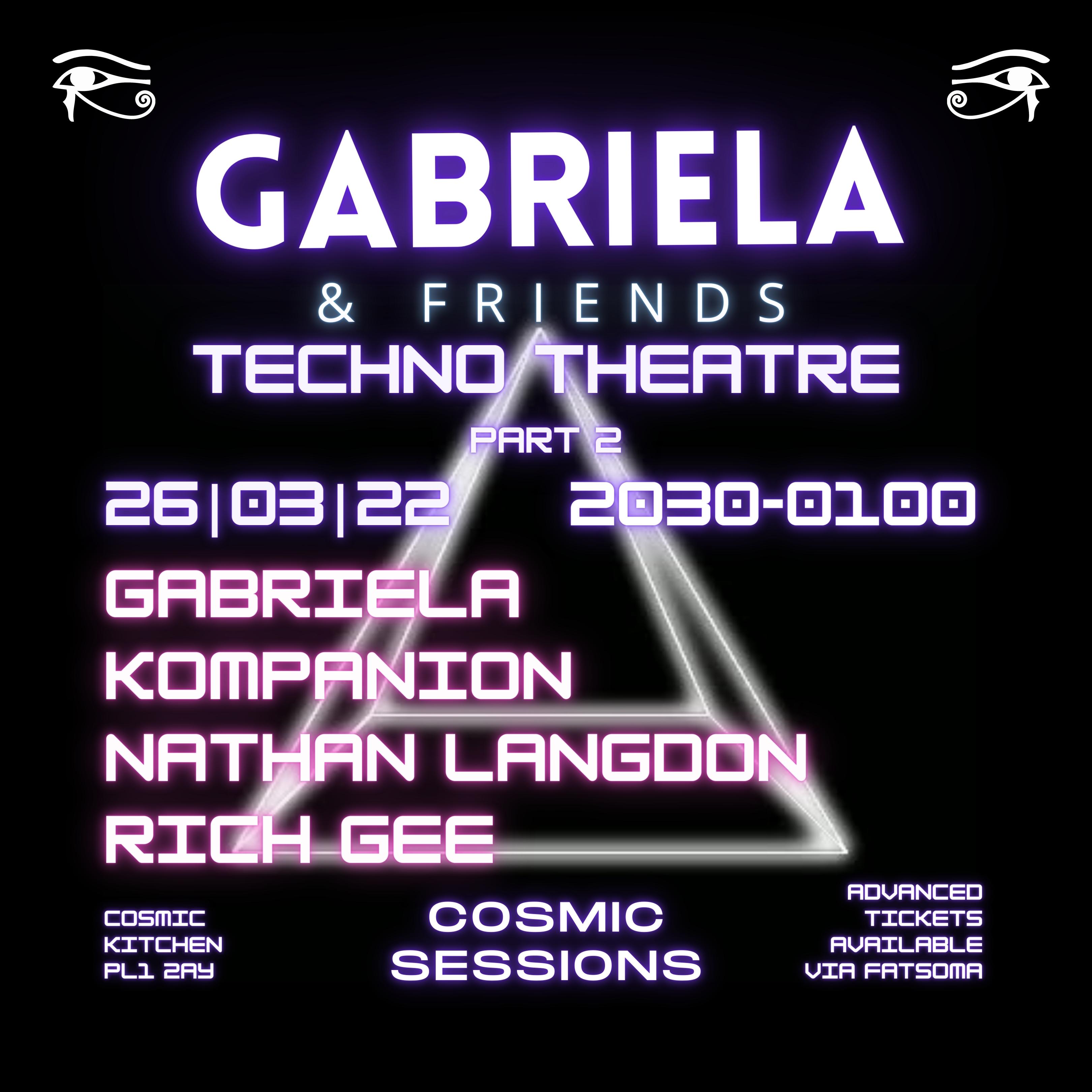 Gabriela & Friends | Techno Theatre 2 at Cosmic Kitchen, Plymouth on