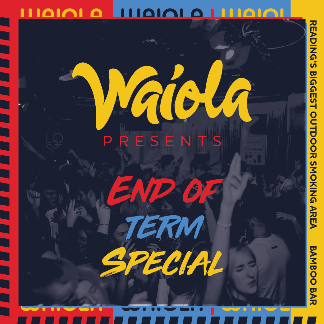 Waiola : End Of Term Special