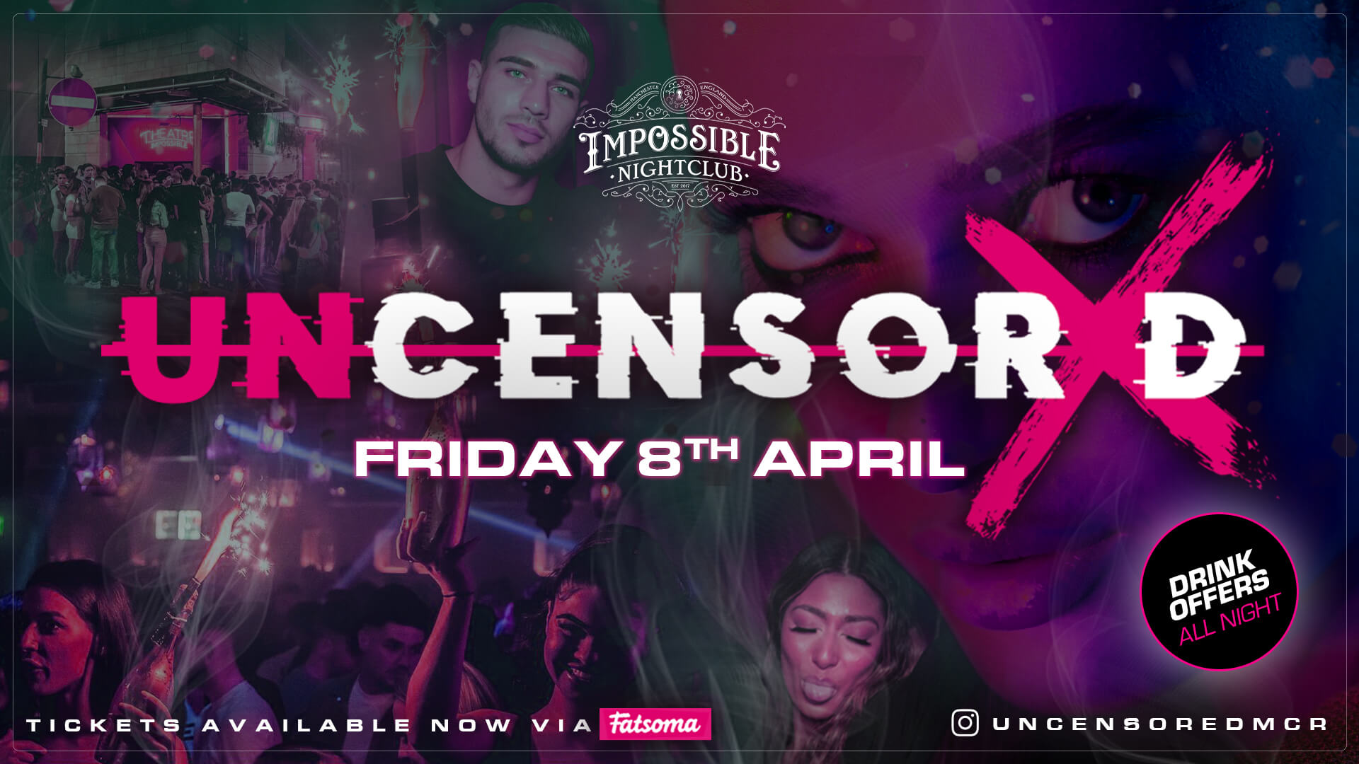 UNCENSORED FRIDAYS 🔞 IMPOSSIBLE !! Manchester’s Hottest & Biggest Friday Night 😈
