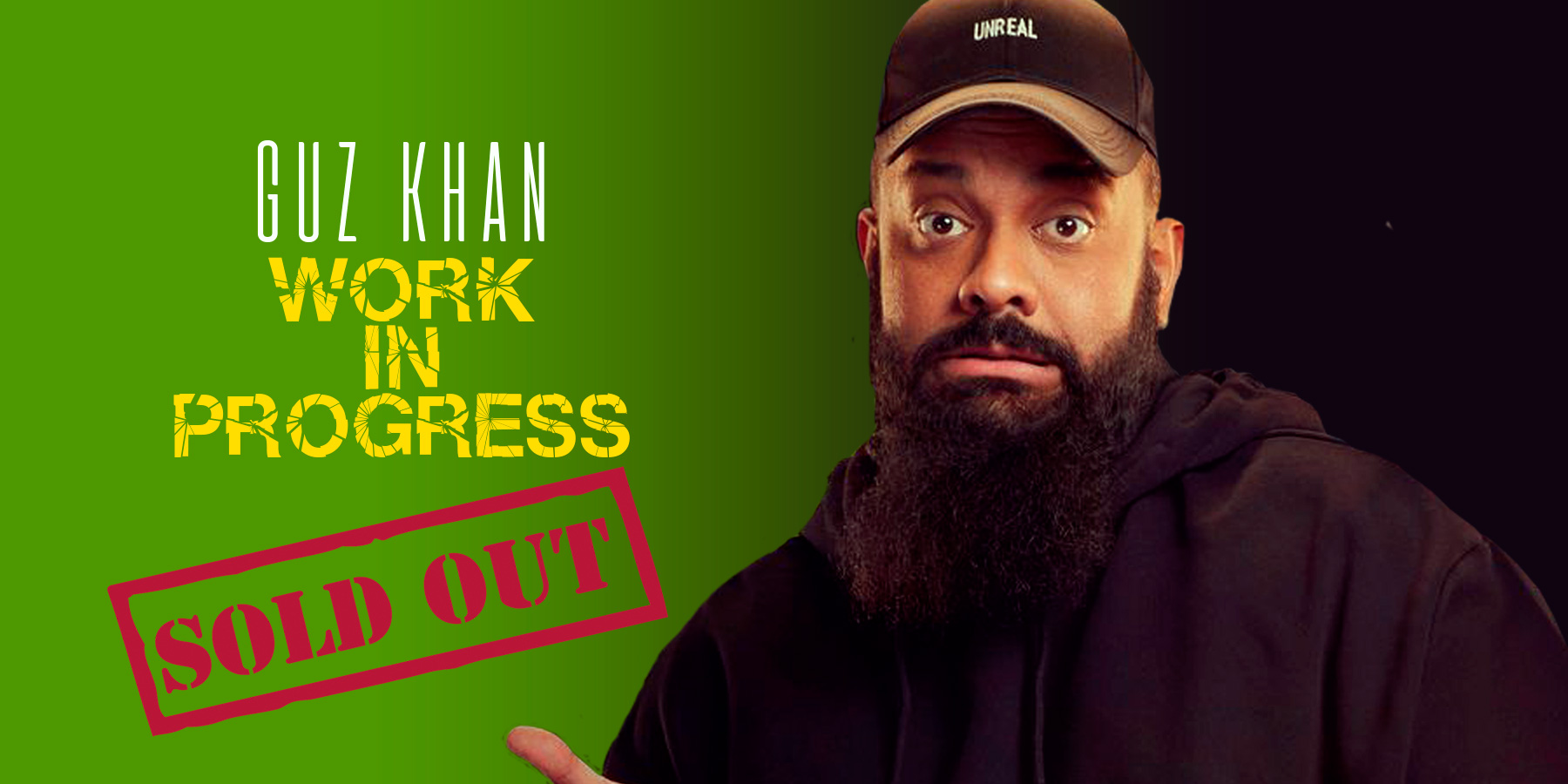 Guz Khan : Work In Progress **
