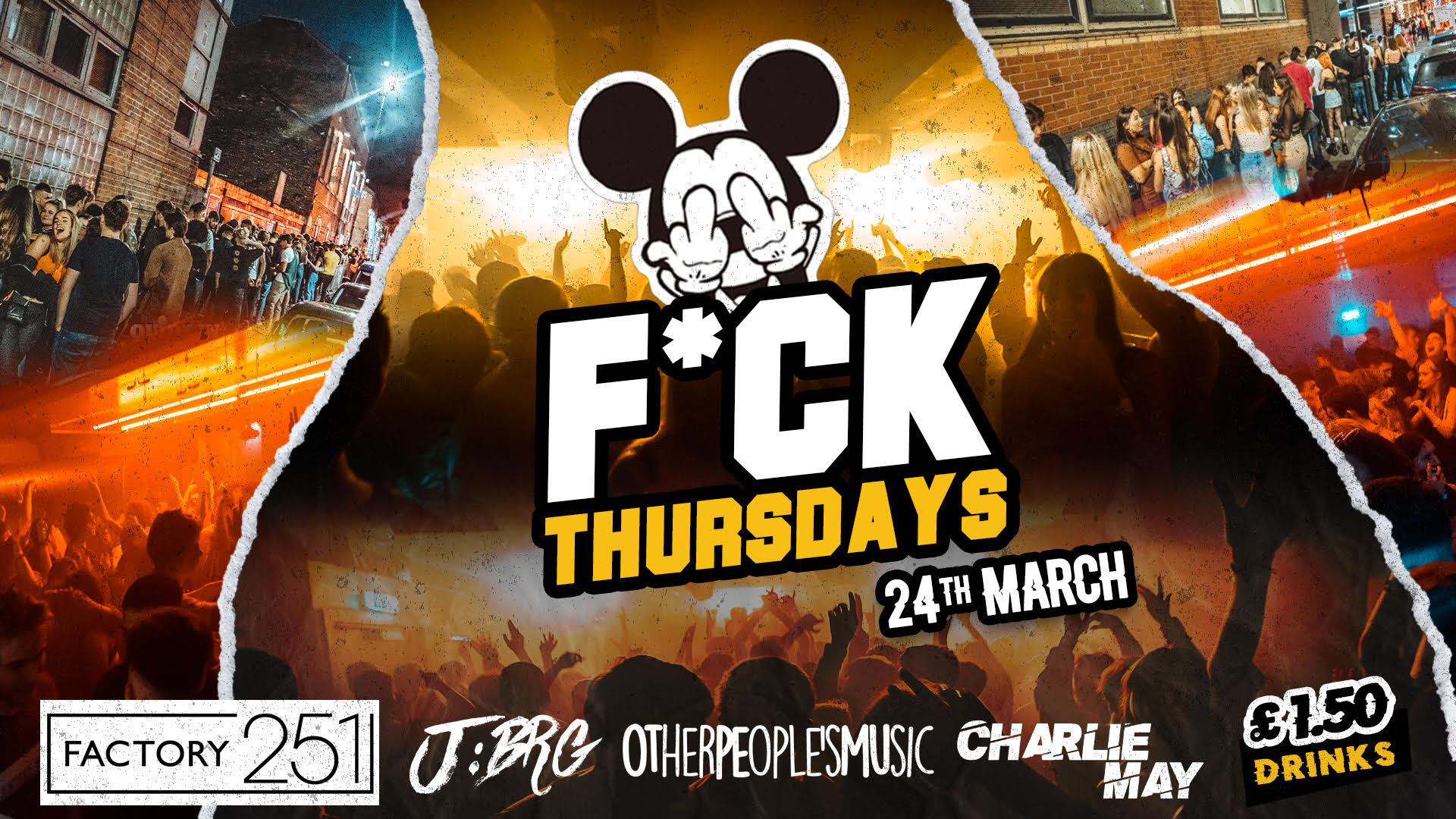 F*CK THURSDAYS AT FACTORY Manchester’s Biggest Thursday 4 Years Running !!