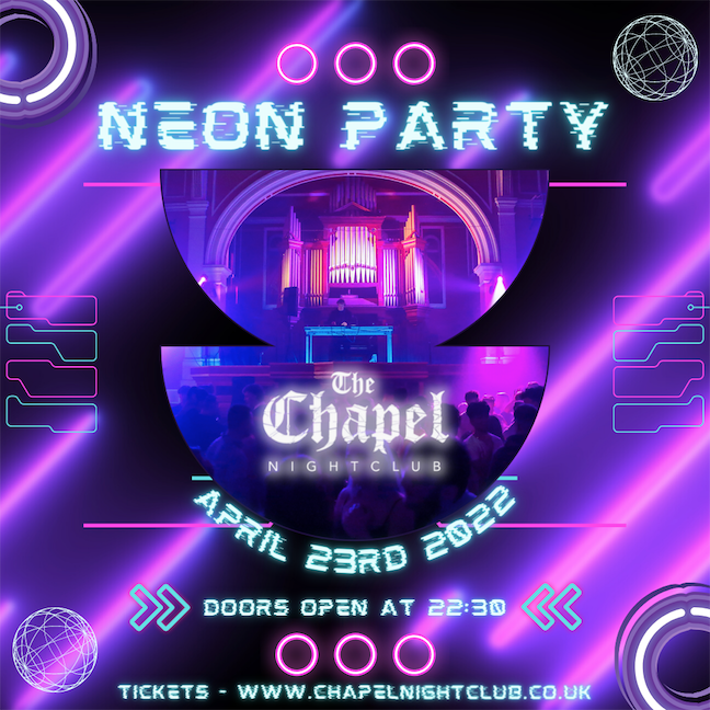 ⚡️🌈 🔮 Neon Party - The Chapel Nightclub ⚡️🌈 🔮 at The Chapel Nightclub ...