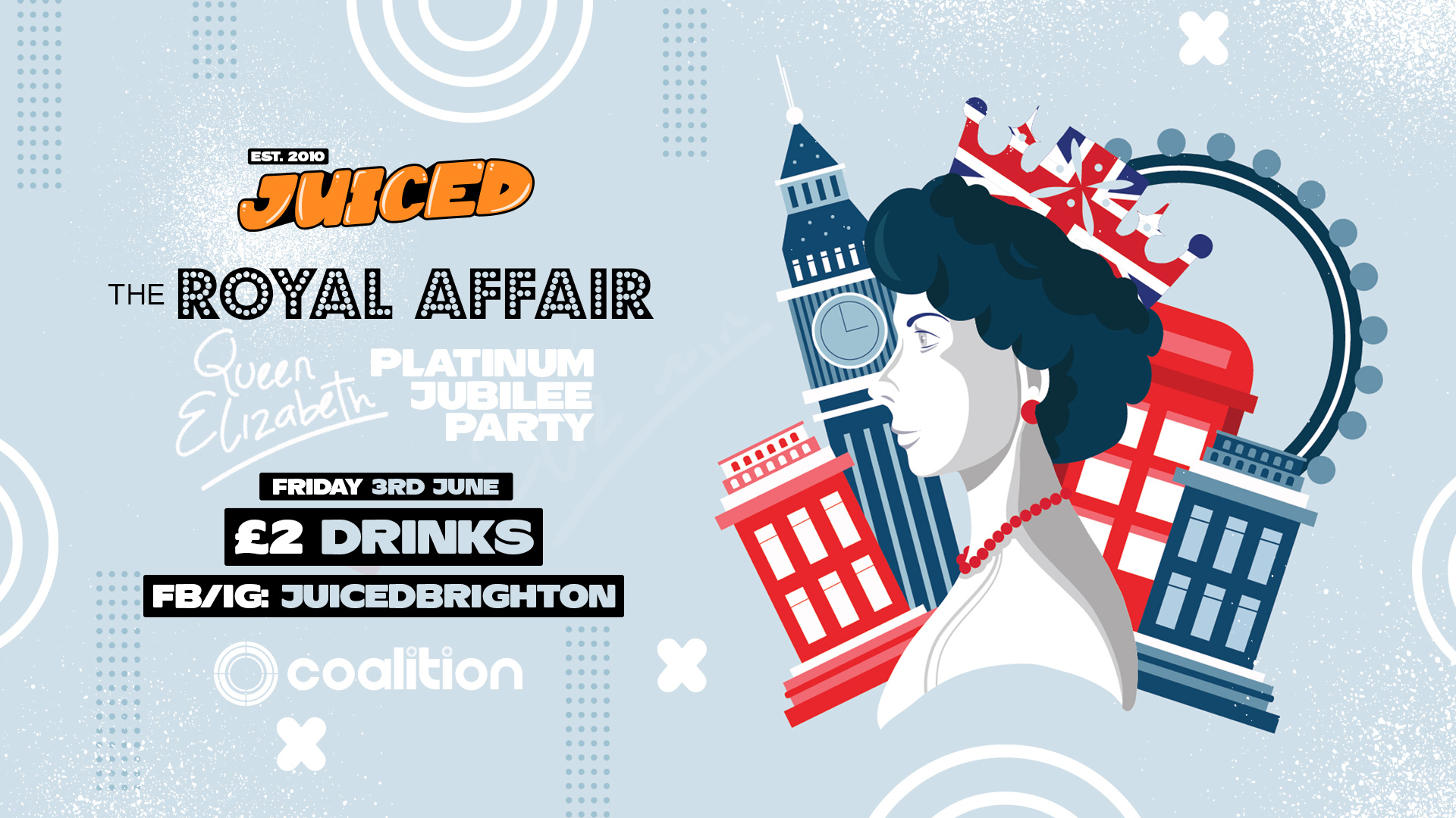 JUICED Fridays x The Royal Affair | Platinum Jubilee Party – 03.06.22