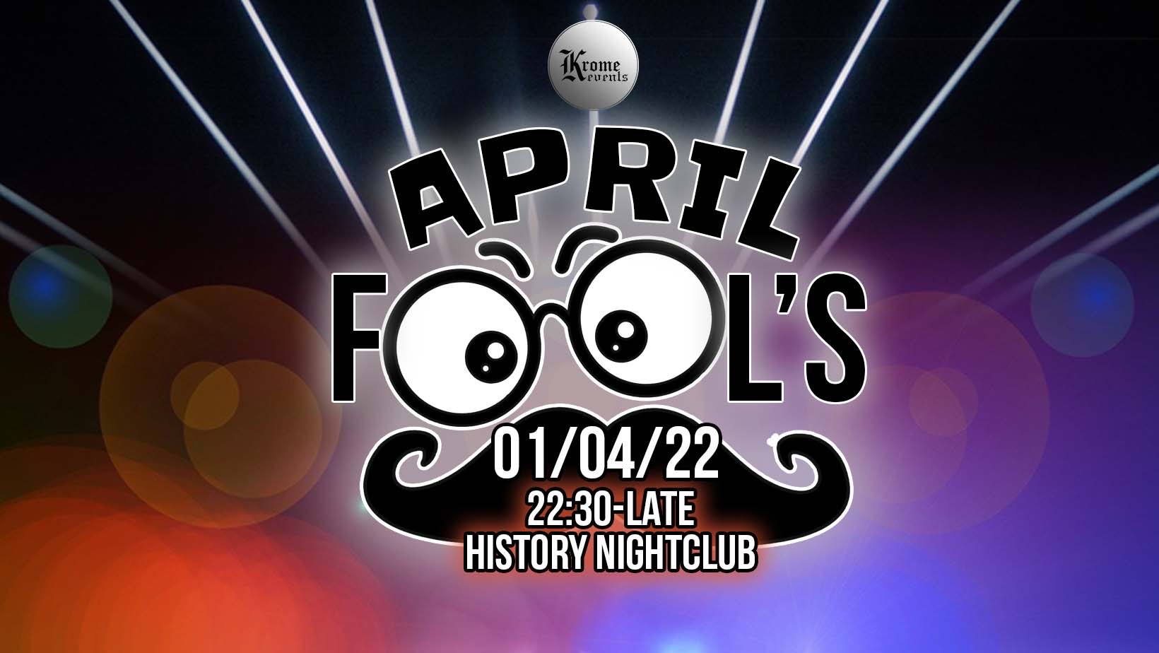 Krome Events Presents: April Fool's Party