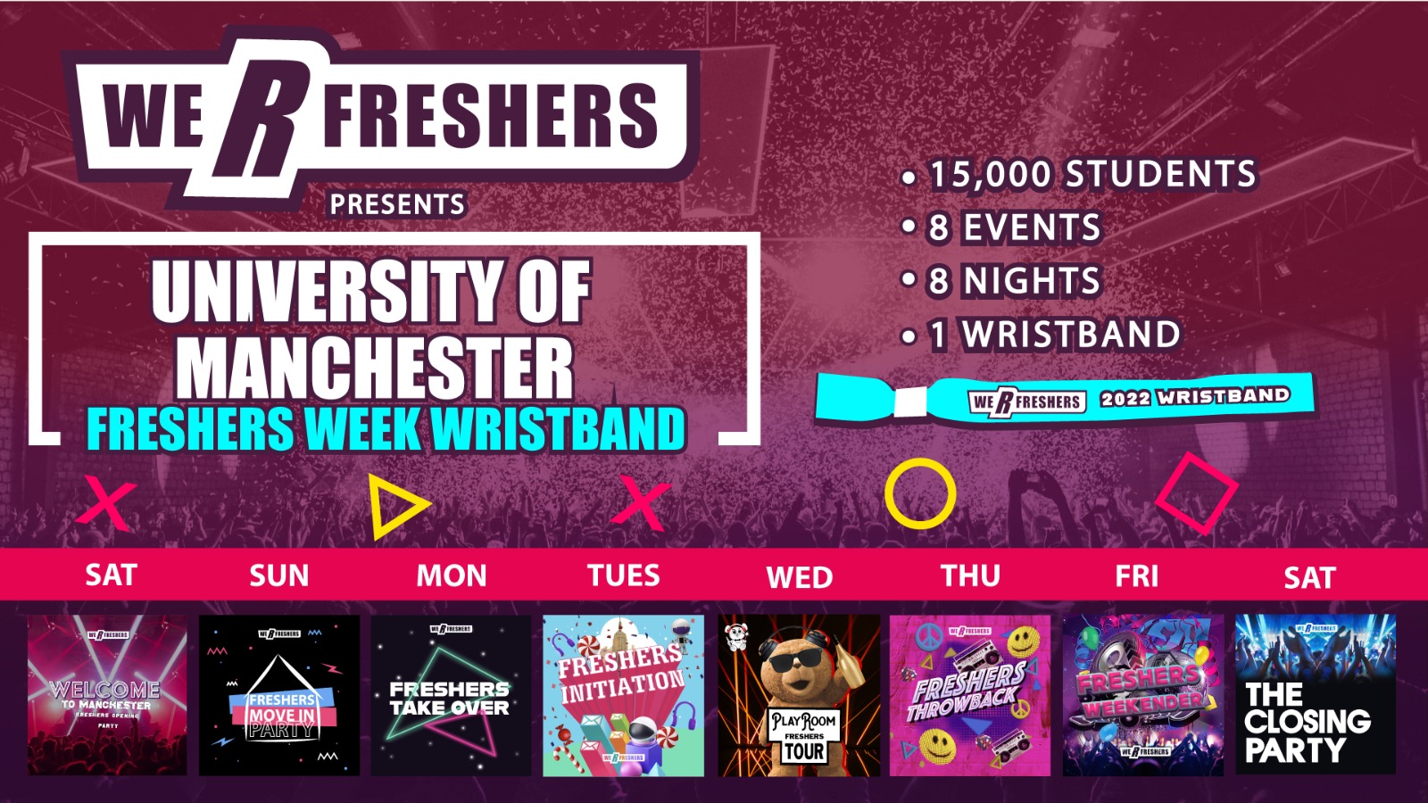 We R Freshers – Manchester Uni Freshers Wristband – FINAL 100 TICKETS REMAINING
