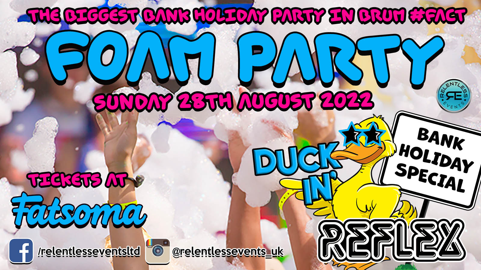 DuckIn’ Bank Holiday Foam Party at Reflex Birmingham