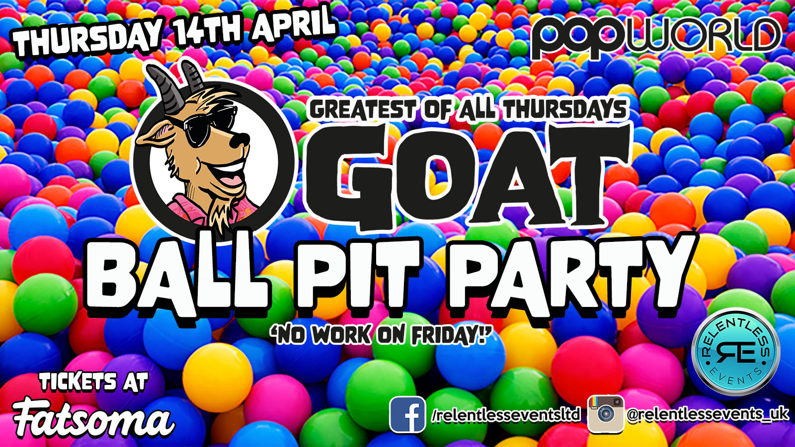 GOAT ‘Greatest Of All Thursdays’ at Popworld Birmingham