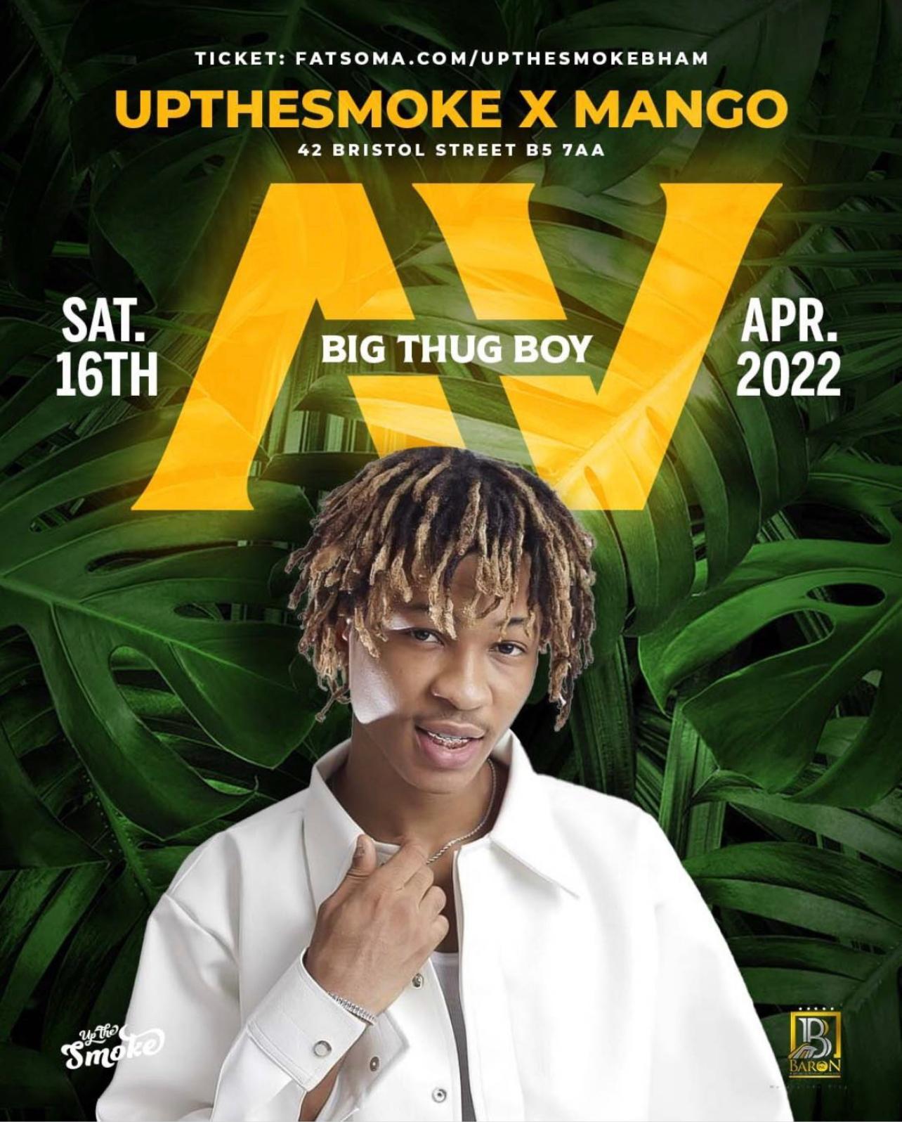 AV BIG THUG BOYS PERF LIVE event (AV BIG THUG BOYS PERF LIVE at UPTHESMOKE MANGO NIGHT CLUB, Birmingham, ) hosted on the Vivus Quest Platform. Tickets available on vivushub.com