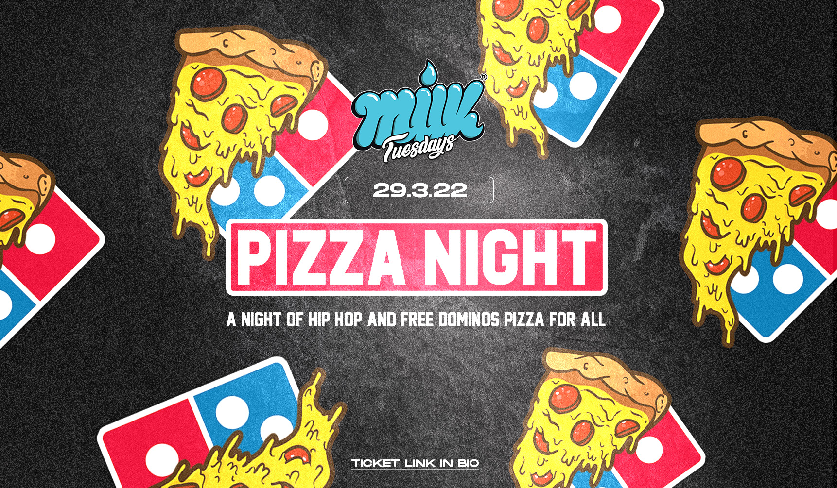 MILK TUESDAYS | PIZZA NIGHT | BOURBON | 29th MARCH