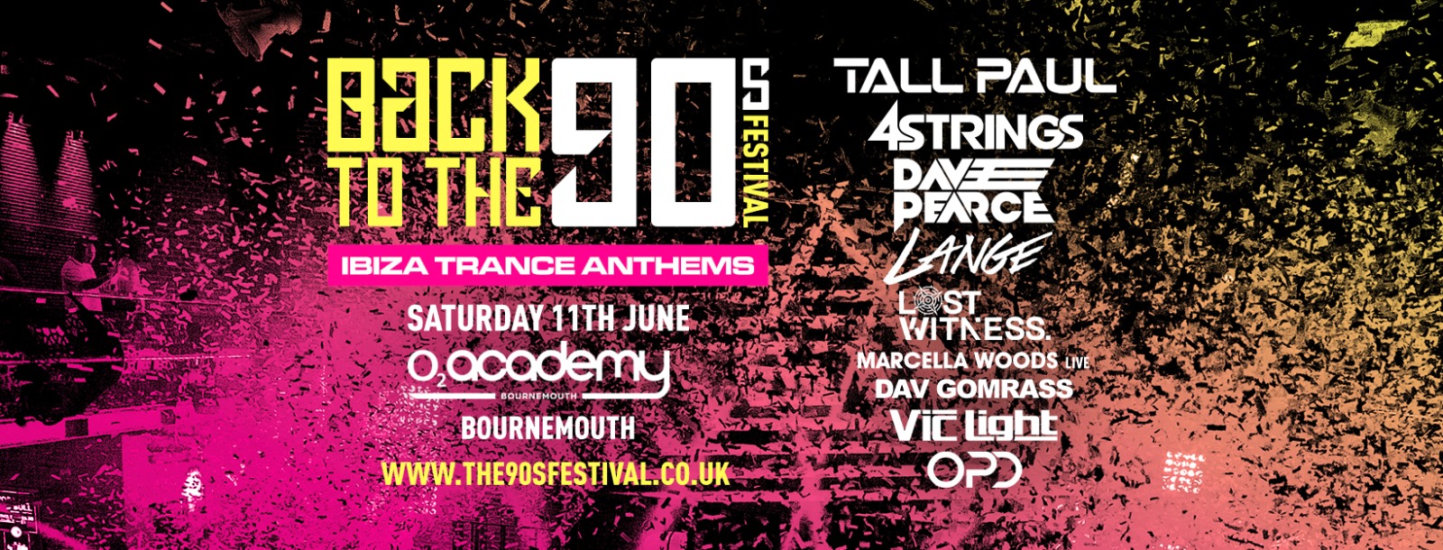 Back To The 90s Festival – Ibiza Trance Anthems – Bournemouth [FINAL TICKETS]