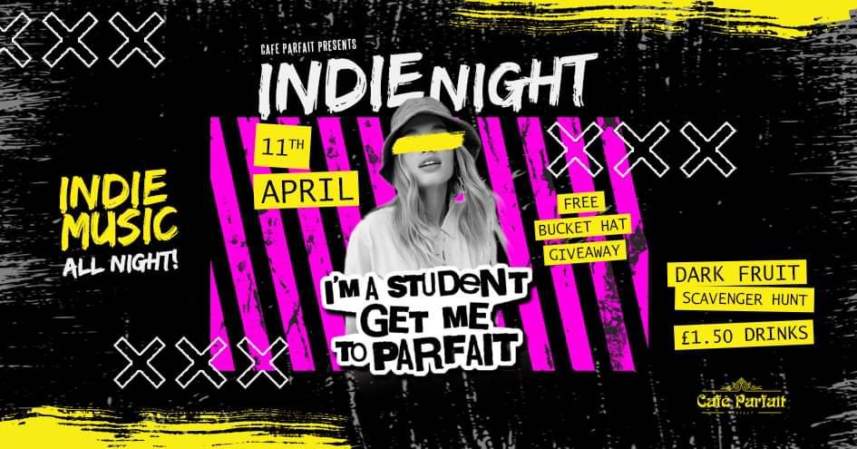 Indie Night//I’m A Student Get Me To Parfait