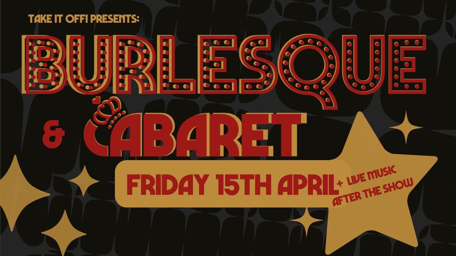 Burlesque Show: GET YER CHICKS OUT! // Annabel’s Cabaret & Discotheque, Plymouth