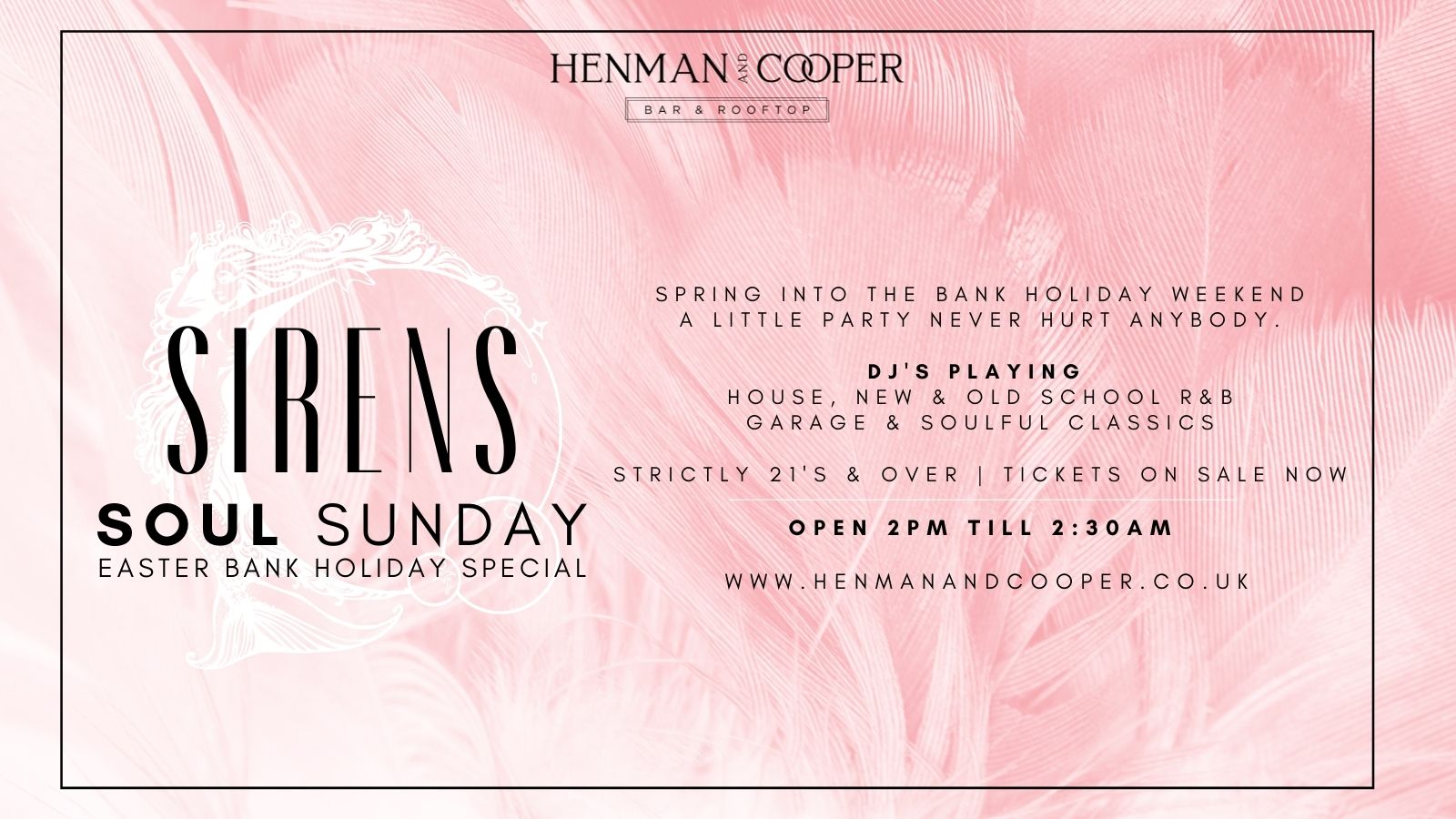 SIRENS – HOSTED BY SOUL SUNDAYS @HENMAN & COOPER