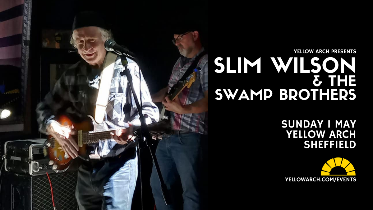 Slim Wilson & The Swamp Brothers