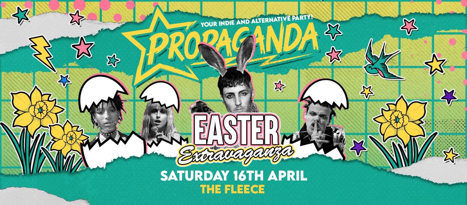 TONIGHT! Propaganda Bristol at The Fleece – Easter Eggstravaganza!