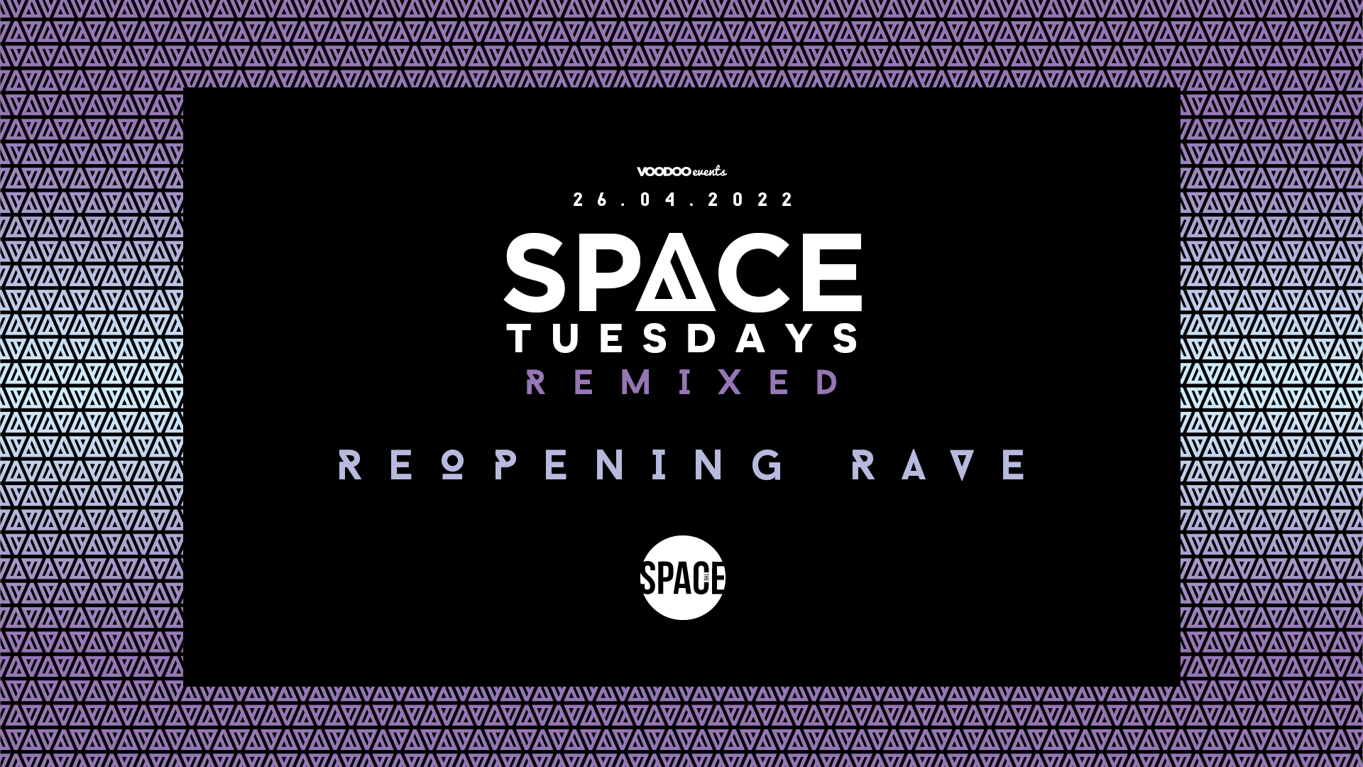 Space Tuesdays Remixed : Leeds – 26th April – Reopening Rave