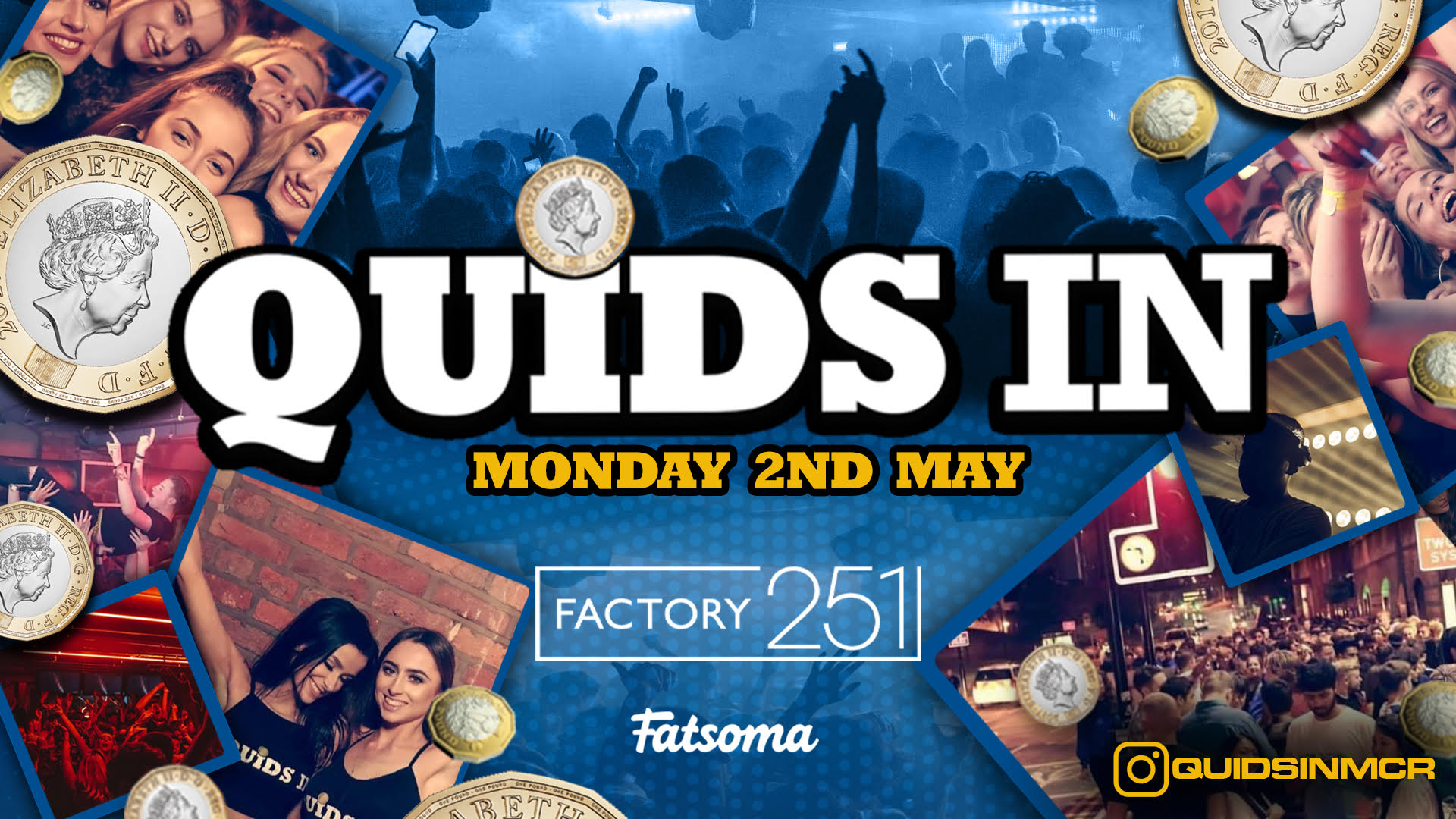 QUIDS IN MONDAYS 🏆 Manchester’s Biggest Monday 6 Years Running 🙌