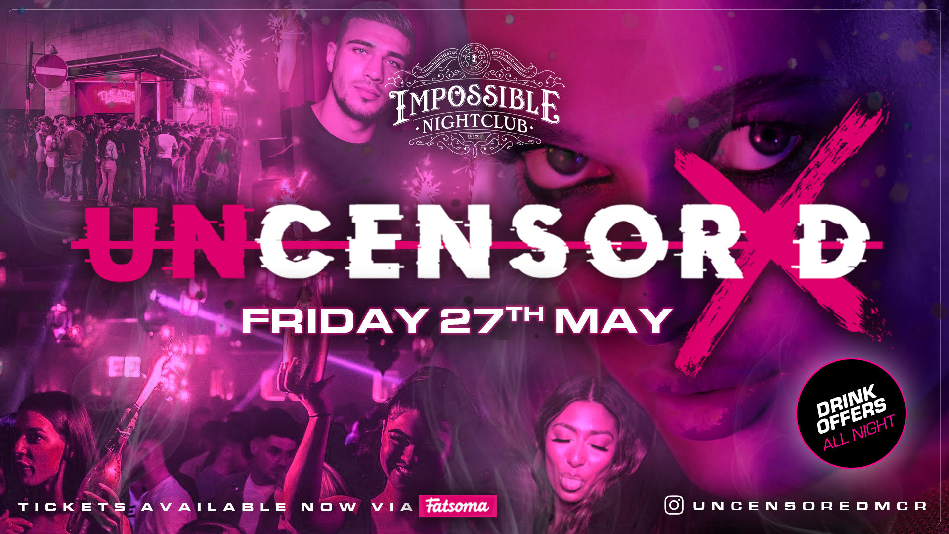 UNCENSORED FRIDAYS 🔞 IMPOSSIBLE !! Manchester’s Hottest & Biggest Friday Night 😈