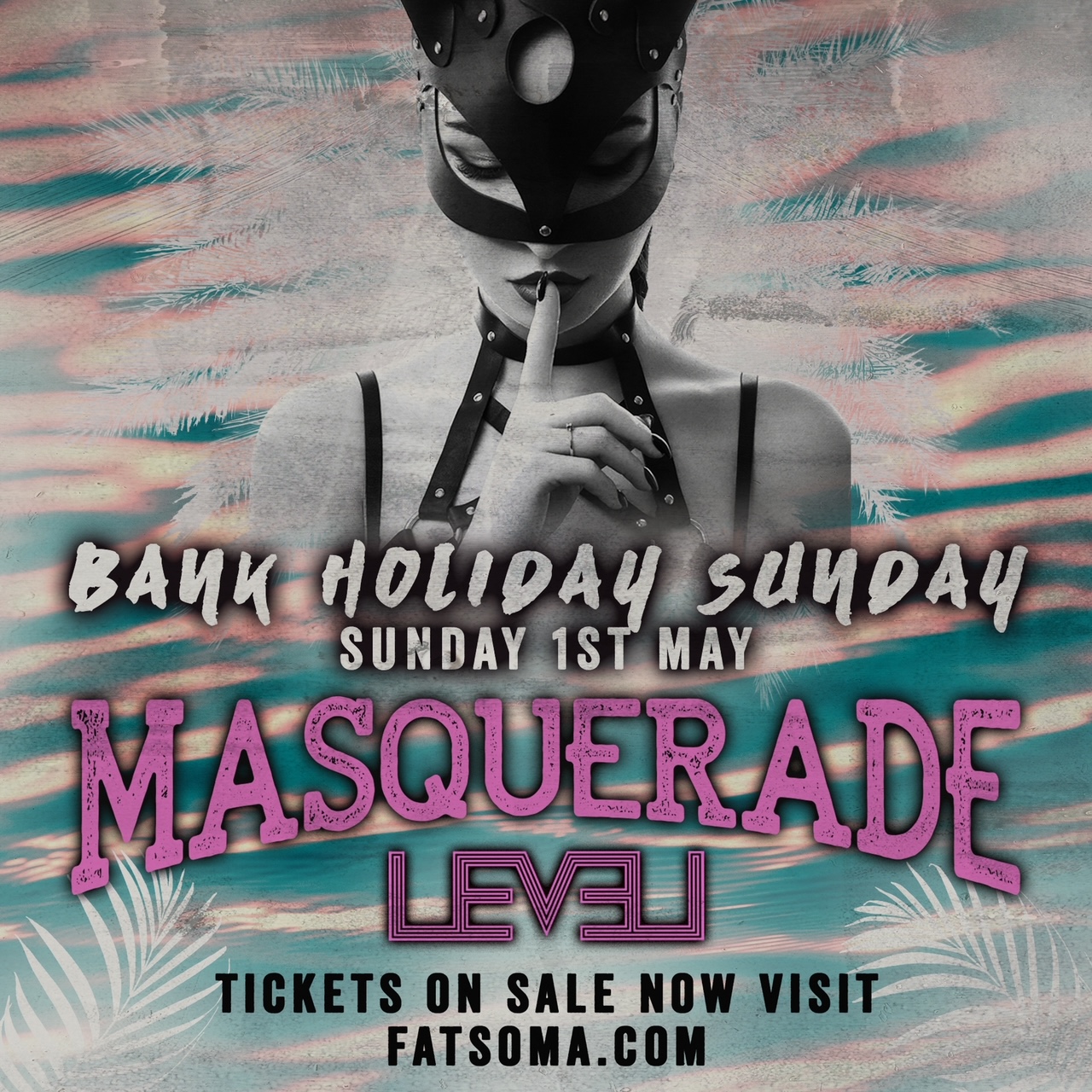 Masquerade –  May Bank Holiday Sunday