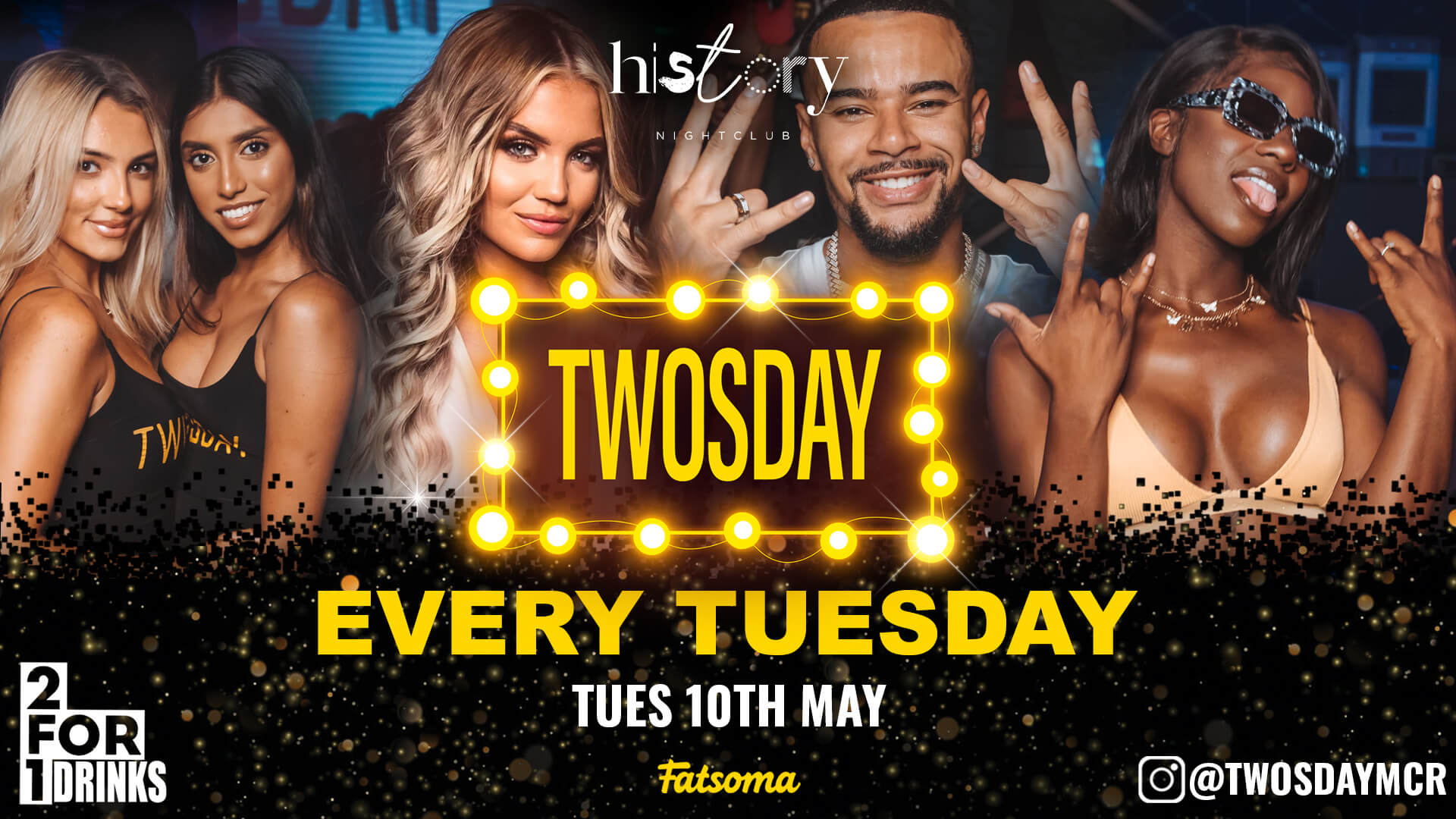 ⭐️ TWOSDAY AT HISTORY ⭐️ 2-4-1 DRINKS Manchester’s Biggest Tuesday 2 Years Running 🏆