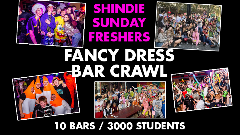 SHINDIE SUNDAY FRESHERS FANCY DRESS BAR CRAWL & WAREHOUSE PARTY – 10 Bars, 3000 students, one massive party! THIS WILL SELL OUT