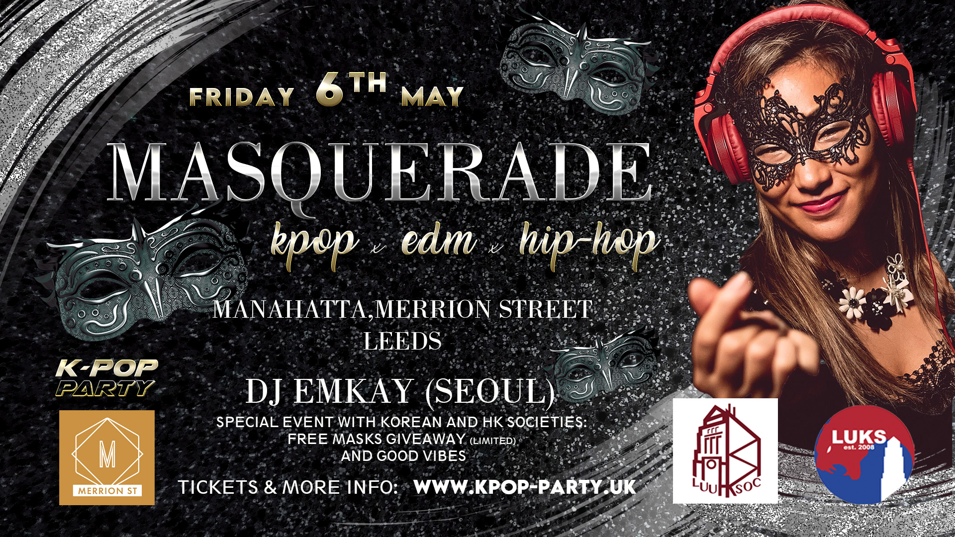 MASQUERADE PARTY LEEDS – KPOP x EDM x HIP HOP – WITH DJ EMKAY | FRIDAY 6TH MAY