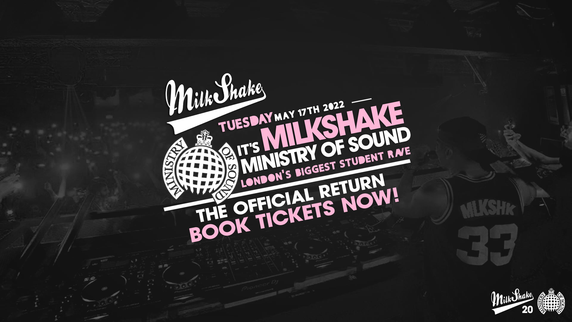 SOLD OUT – Milkshake, Ministry of Sound | London’s Biggest Student Night 🔥 SOLD OUT