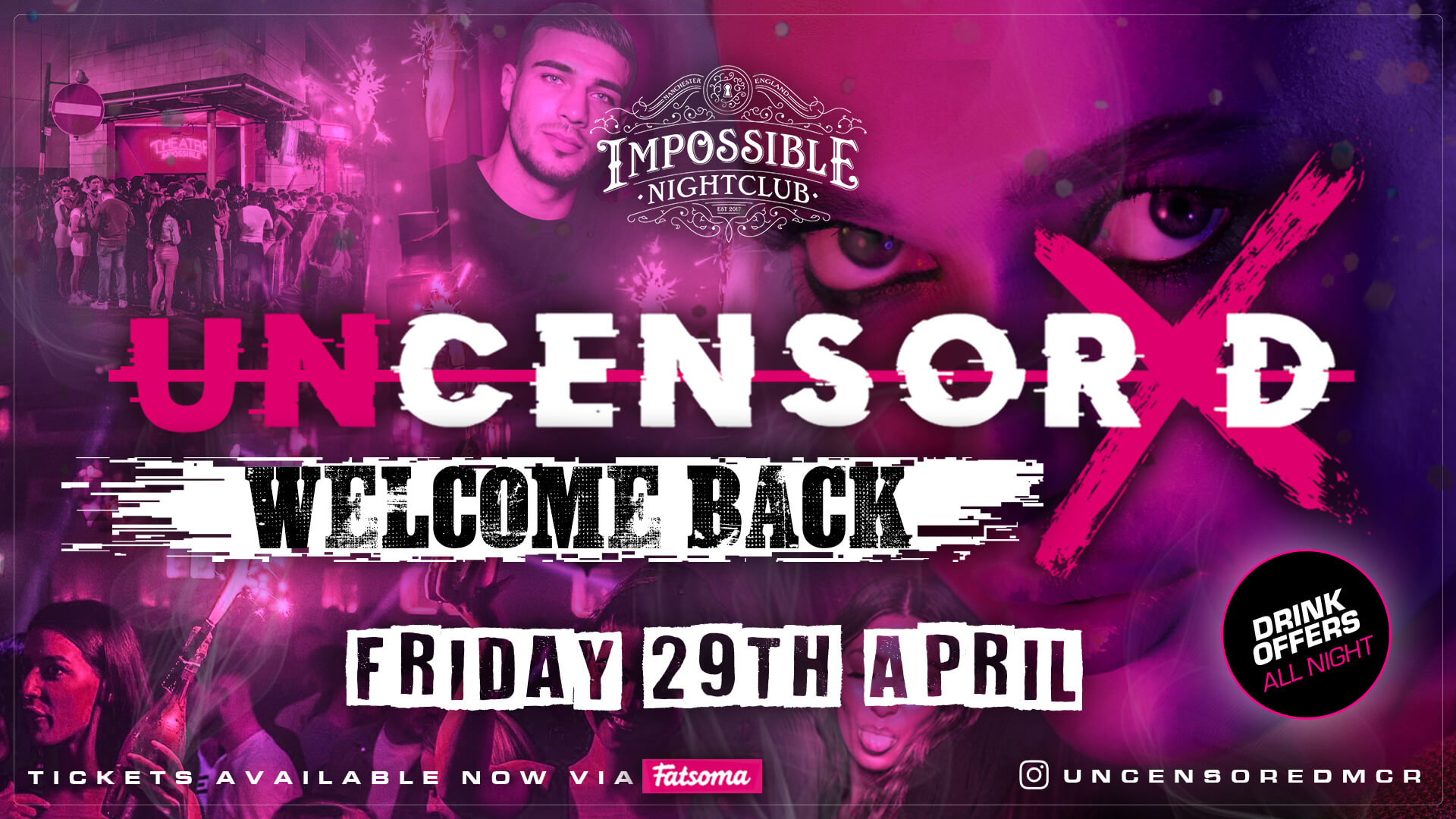 UNCENSORED FRIDAYS 🔞 IMPOSSIBLE !! Manchester’s Hottest & Biggest Friday Night 😈 FINAL TICKETS