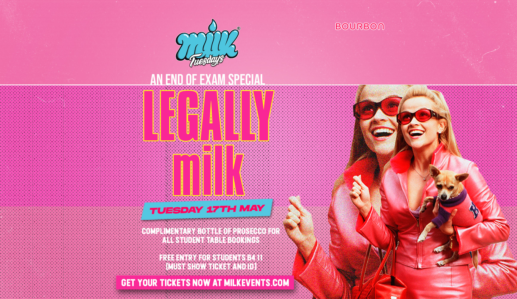 MILK TUESDAYS | LEGALLY MILK | END OF EXAMS CELEBRATION | BOURBON | 17th MAY