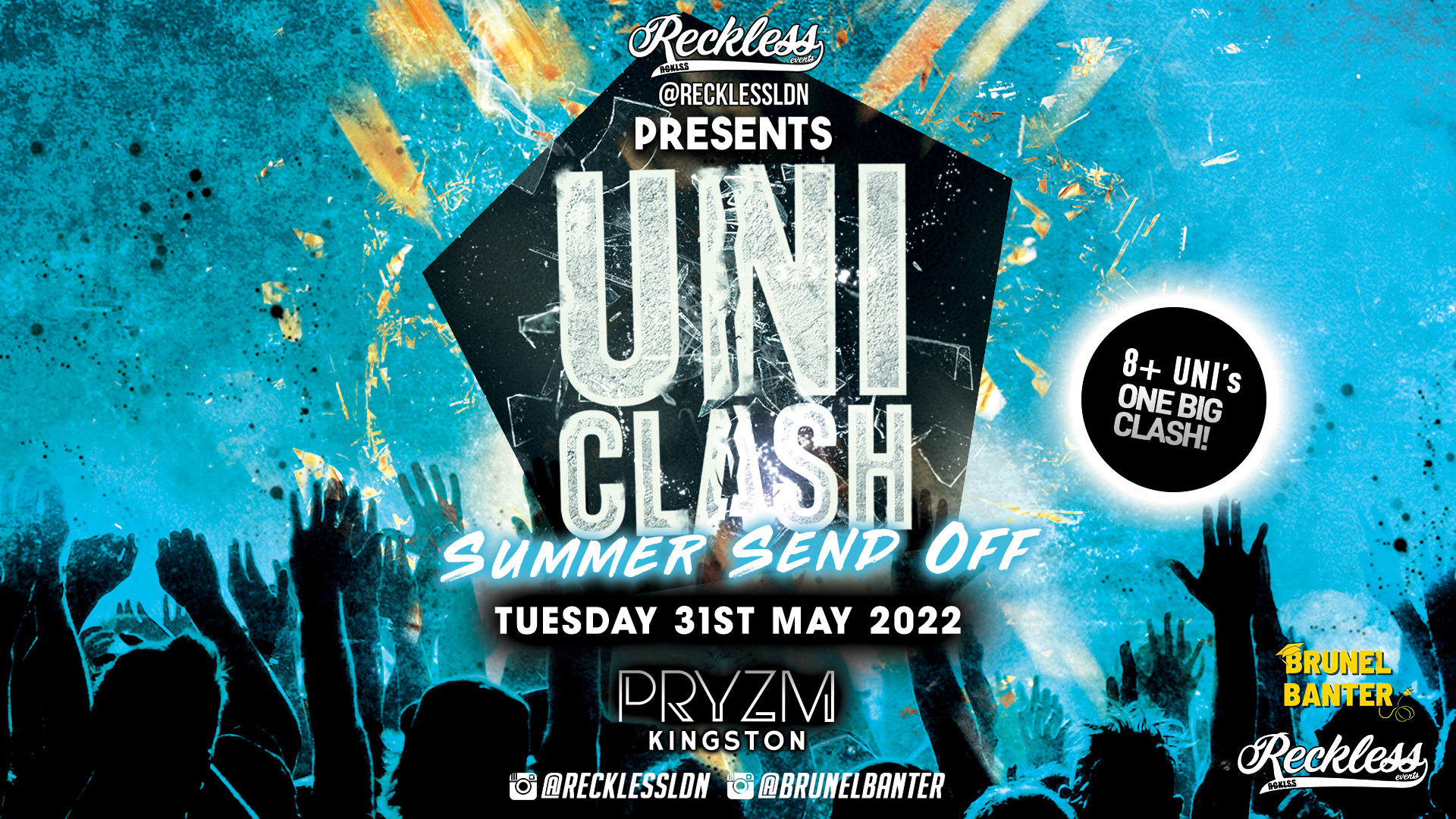 UNI CLASH - SUMMER SEND OFF @ PRYZM Kingston! 🚨Last 50 Tickets