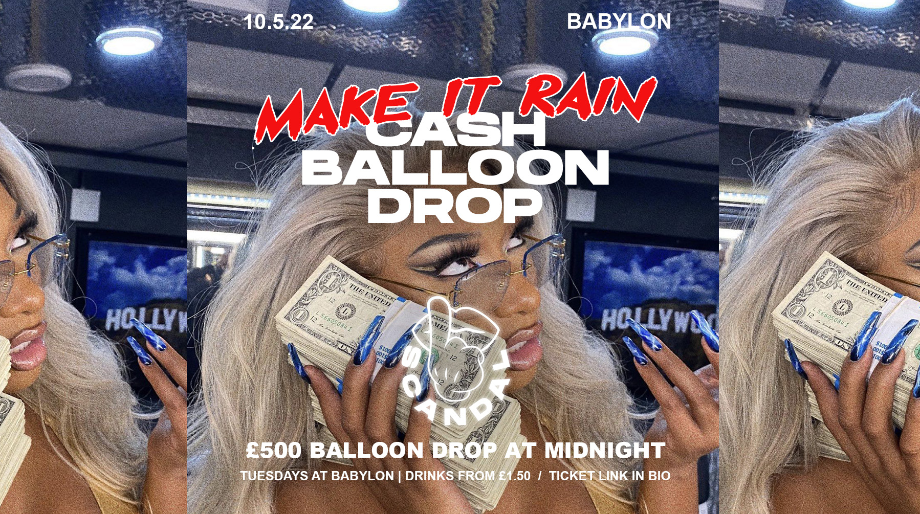 SCANDAL TUESDAYS | £500 CASH BALLOON DROP AT MIDNIGHT | BABYLON | TICKETS FROM £2 | 10th MAY