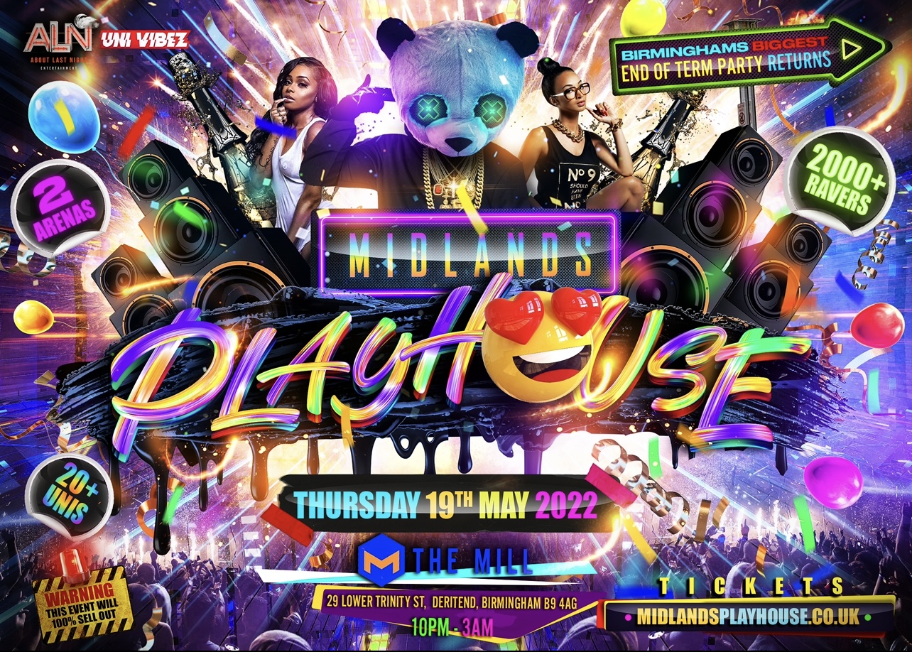 Midlands Playhouse BIRMINGHAM BIGGEST END TERM PARTY at The Mill