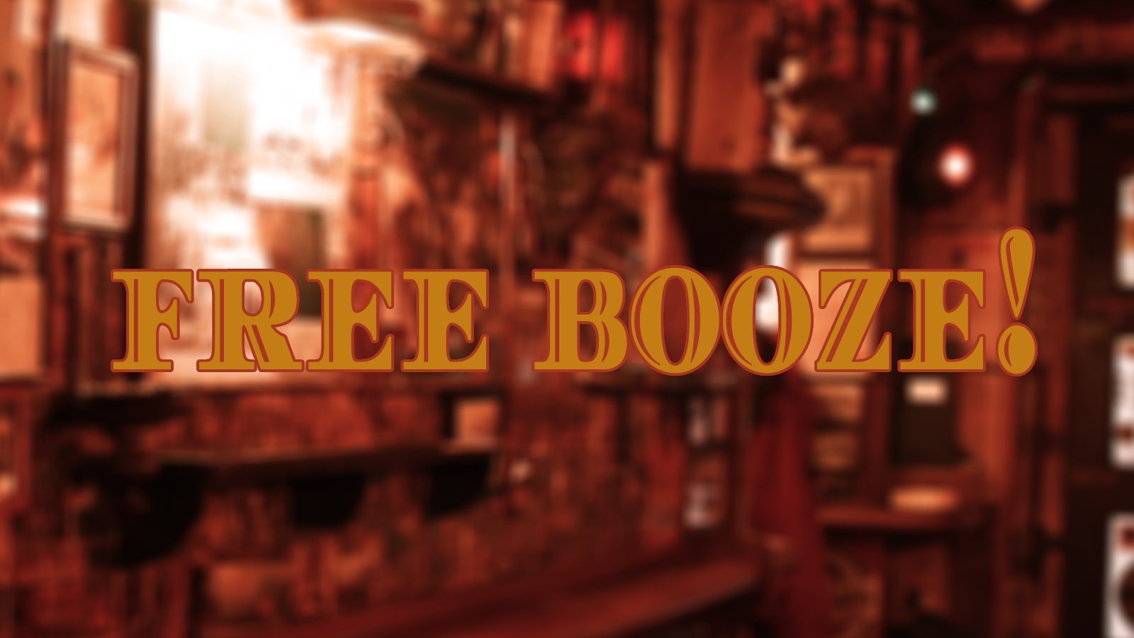 Free Booze!