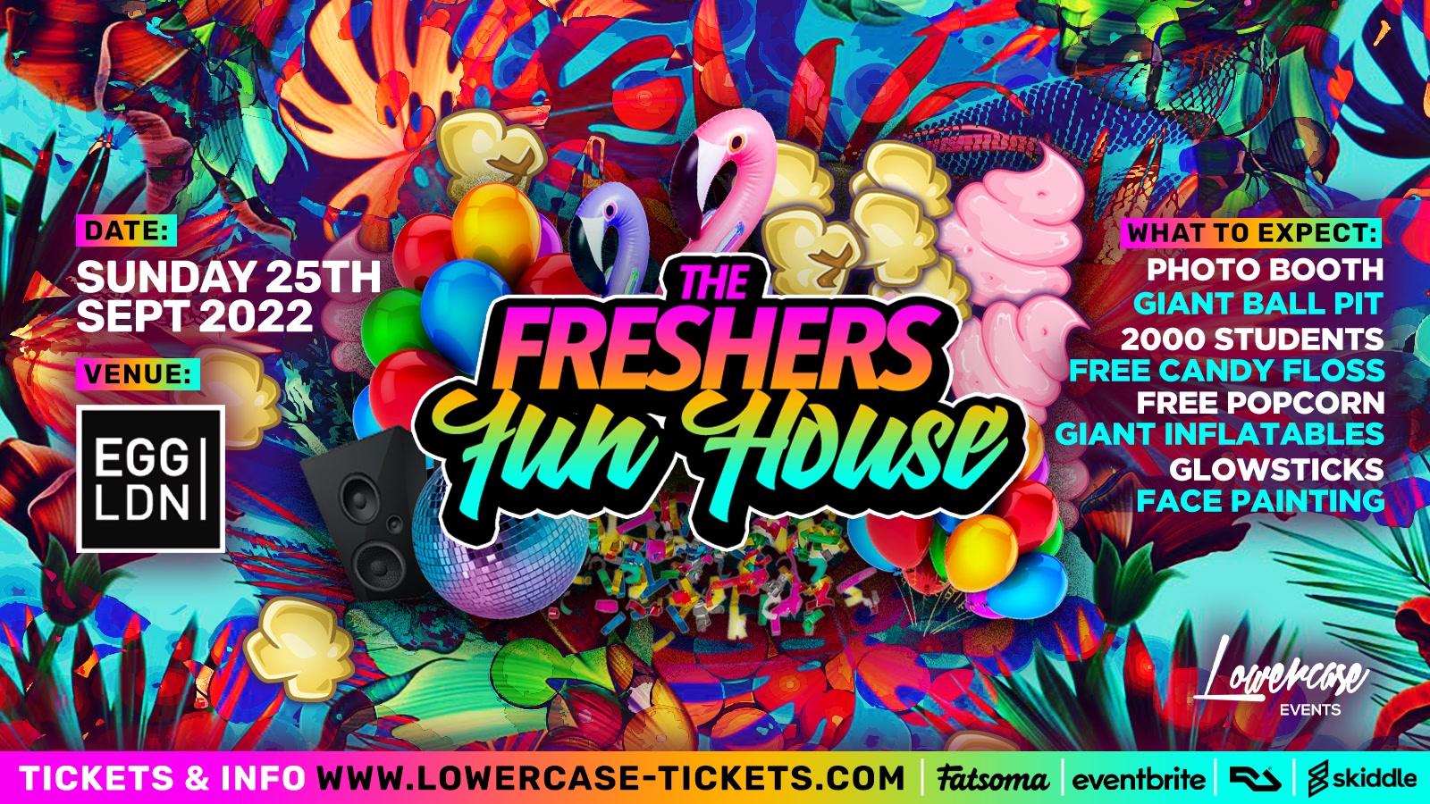 THE FRESHERS FUN HOUSE @ EGG LONDON! 🎉ENTER THE PLAY HOUSE🎉 LONDON FRESHERS WEEK 2022 – [FRESHERS WEEK 2]