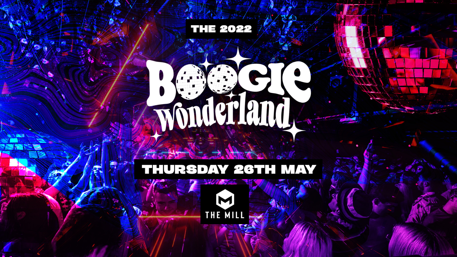 The 2022 Boogie Wonderland – The Mill
