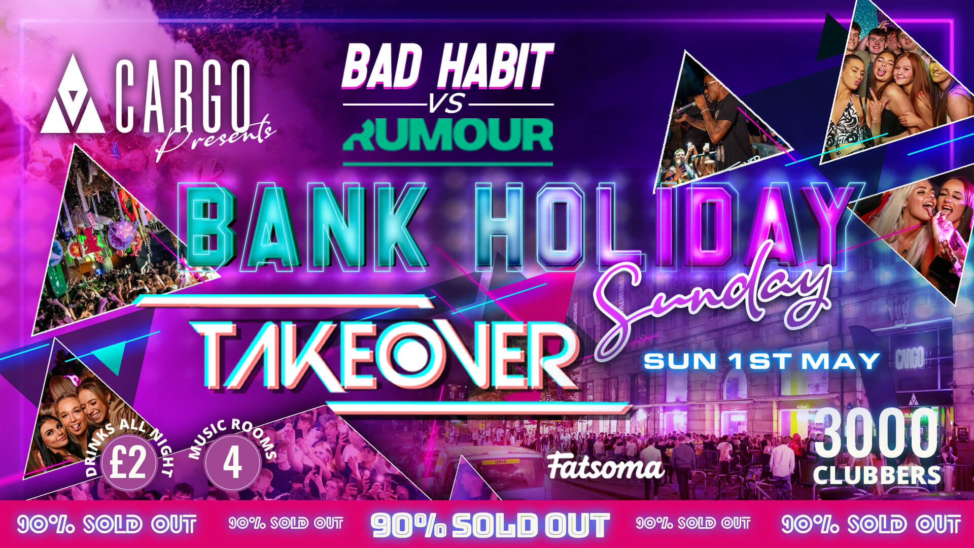 #Cargo: TAKEOVER Presents BANK HOLIDAY SUNDAY⚡️RUMOUR VS BAD HABIT !! 90% SOLD OUT ‼️